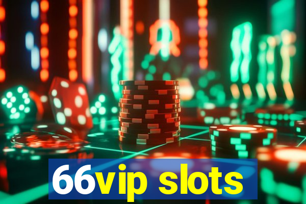 66vip slots